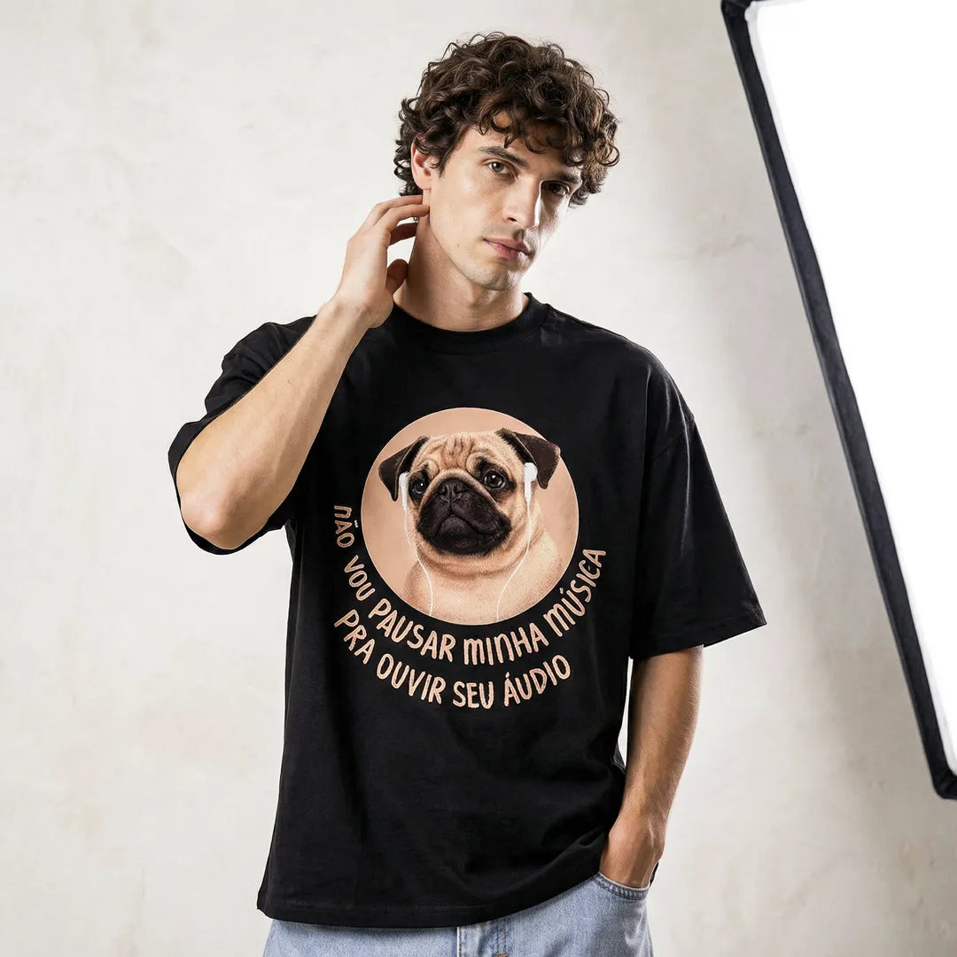 Camiseta Oversized Não Vou Parar Meu Áudio Masculina Preto