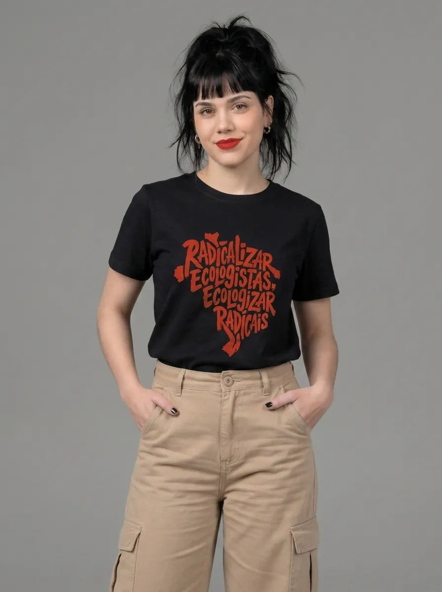 Camiseta Básica Radicalizar Ecologistas, Ecologizar Radicais Feminina Preto