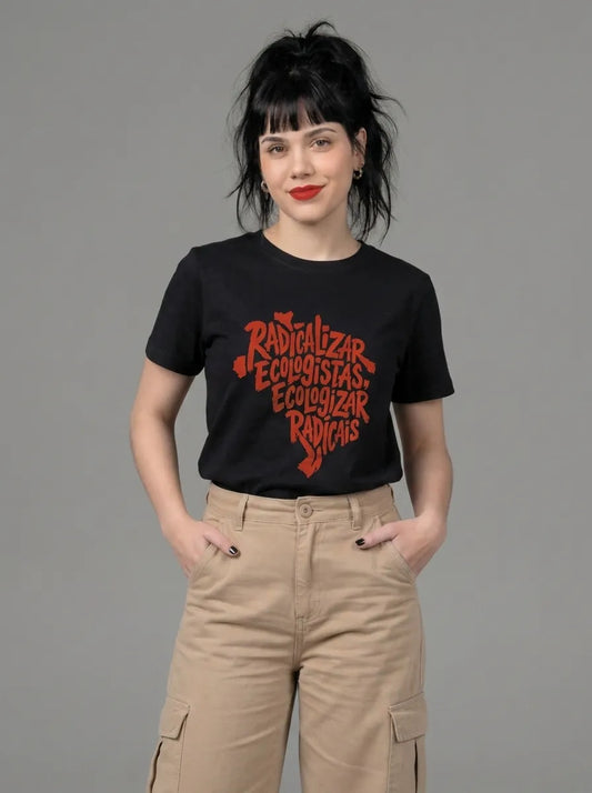 Camiseta Básica Radicalizar Ecologistas, Ecologizar Radicais Feminina Preto