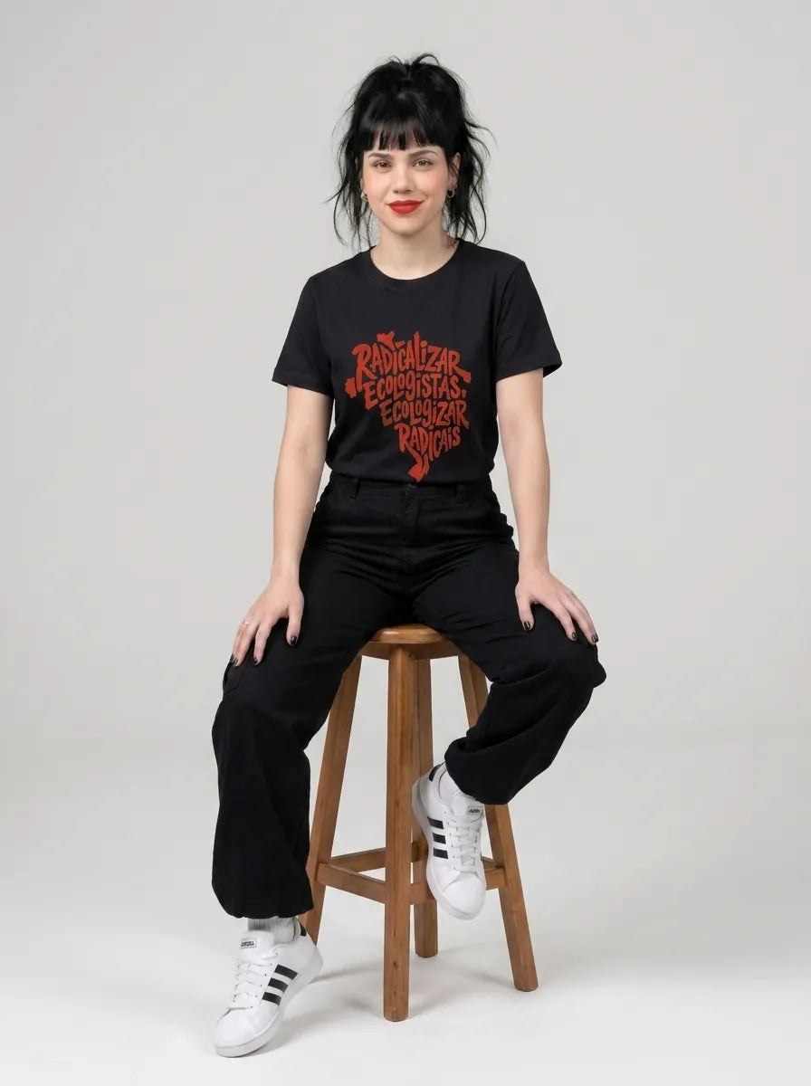 Camiseta Básica Radicalizar Ecologistas, Ecologizar Radicais Feminina Preto